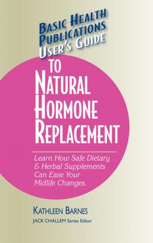 Cover of the book User's Guide to Natural Hormone Replacement by Lois Jovanovic-Peterson