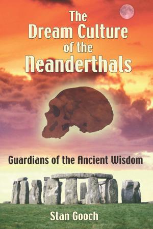 Cover of the book The Dream Culture of the Neanderthals by Dark Moon Press