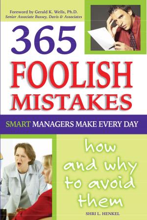 Cover of the book 365 Foolish Mistakes Smart Managers Make Every Day by Sharon Fullen, Douglas Brown