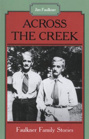 Cover of the book Across the Creek by Ed Croom, Donald M. Kartiganer