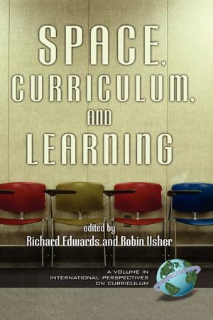 Cover of the book Space, Curriculum and Learning by Robert Nash, Penny A. Bishop