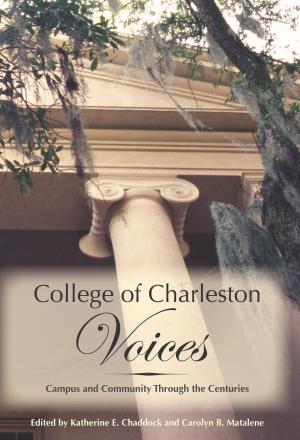 Cover of the book College of Charleston Voices by Richard J. Garlipp Jr.