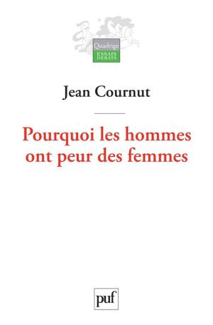 Cover of the book Pourquoi les hommes ont peur des femmes by Gottfried August Bürger
