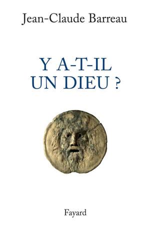 Cover of the book Y a-t-il un Dieu ? by Jacques Attali