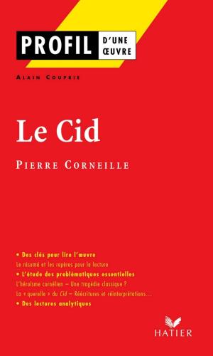 Cover of the book Profil - Corneille (Pierre) : Le Cid by Hubert Curial, Georges Decote, Pierre Corneille
