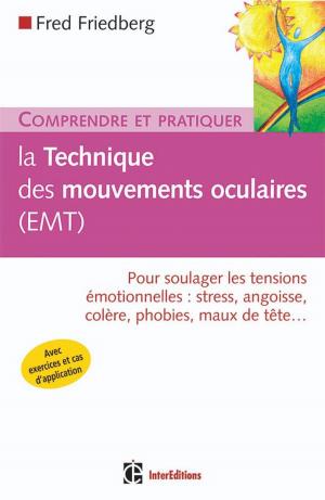 Cover of the book Comprendre et pratiquer la technique des mouvements oculaires (EMT) by Christophe Midler, Bernard Jullien, Yannick Lung