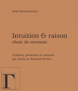 Cover of the book Intuition et raison - Choix de sermons by Darrigo-Dartinet Solveig, Béatrice Vigot-Lagandré