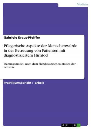 Book cover of Pflegerische Aspekte der Menschenwürde in der Betreuung von Patienten mit diagnostiziertem Hirntod