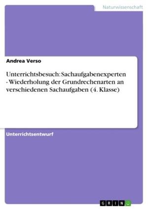 Cover of the book Unterrichtsbesuch: Sachaufgabenexperten - Wiederholung der Grundrechenarten an verschiedenen Sachaufgaben (4. Klasse) by Verena Watzal