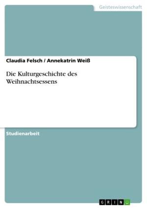 Book cover of Die Kulturgeschichte des Weihnachtsessens