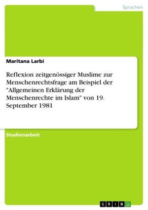 Cover of the book Reflexion zeitgenössiger Muslime zur Menschenrechtsfrage am Beispiel der 'Allgemeinen Erklärung der Menschenrechte im Islam' von 19. September 1981 by Karina Oborune