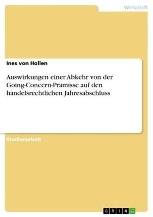 Cover of the book Auswirkungen einer Abkehr von der Going-Concern-Prämisse auf den handelsrechtlichen Jahresabschluss by Sandra Fromm