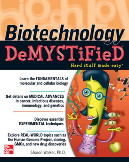 Cover of the book Biotechnology Demystified by Sharon Walker, McGraw-Hill Education