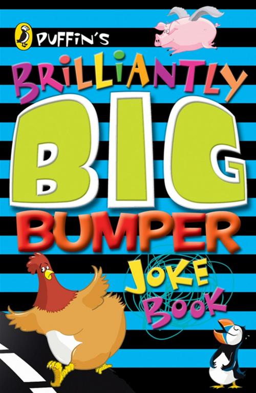 Cover of the book Puffin's Brilliantly Big Bumper Joke Book by John Byrne, Brough Girling, Penguin Books Ltd