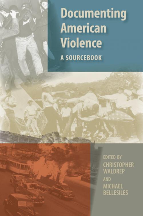Cover of the book Documenting American Violence by Christopher Waldrep, Michael Bellesiles, Oxford University Press