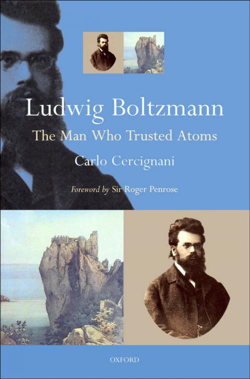 Cover of the book Ludwig Boltzmann by Carlo Cercignani, Roger Penrose, OUP Oxford