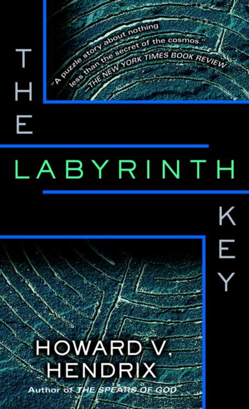 Cover of the book The Labyrinth Key by Howard V. Hendrix, Random House Publishing Group