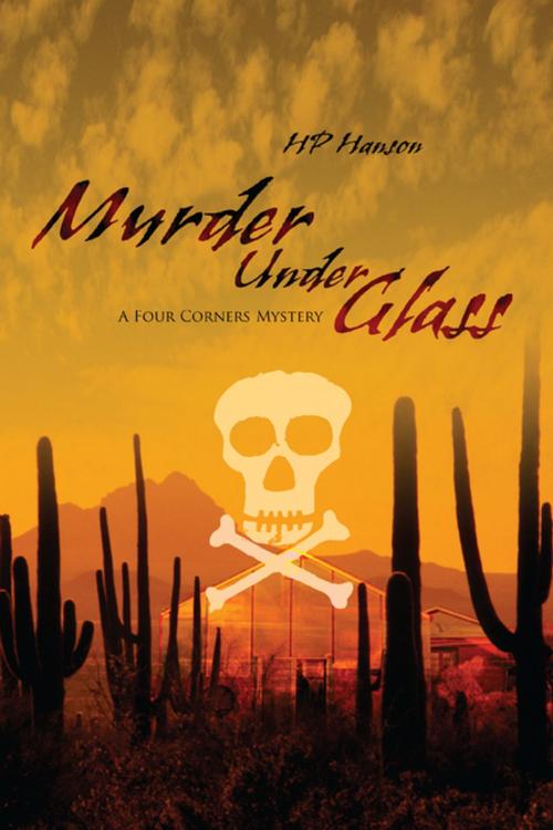 Cover of the book Murder Under Glass by HP Hanson, iUniverse
