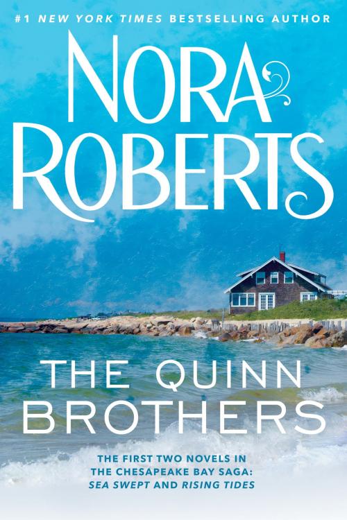 Cover of the book The Quinn Brothers by Nora Roberts, Penguin Publishing Group