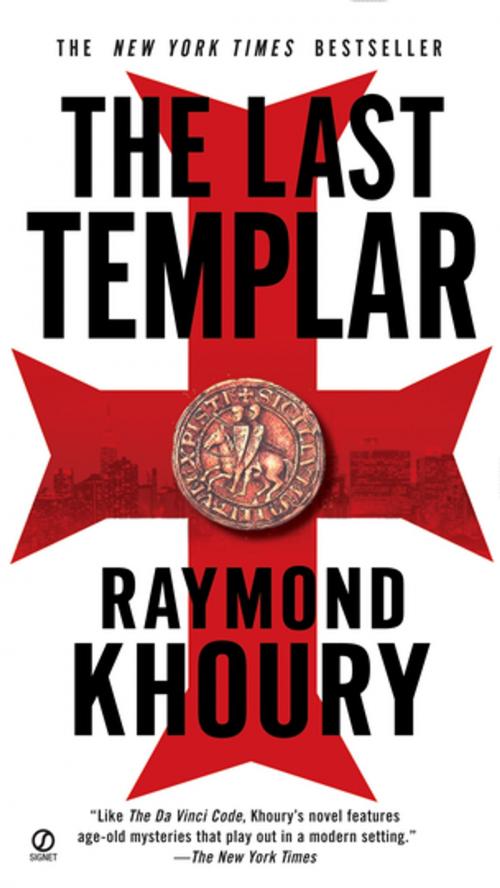 Cover of the book The Last Templar by Raymond Khoury, Penguin Publishing Group