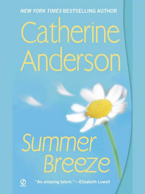 Cover of the book Summer Breeze by Catherine Anderson, Penguin Publishing Group