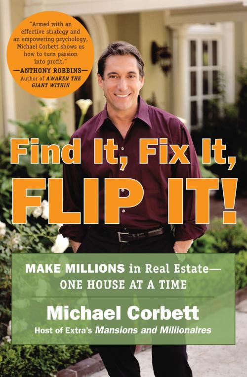 Cover of the book Find It, Fix It, Flip It! by Michael Corbett, Penguin Publishing Group