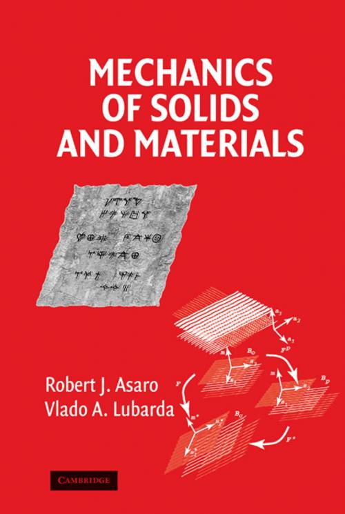 Cover of the book Mechanics of Solids and Materials by Robert  Asaro, Vlado Lubarda, Cambridge University Press