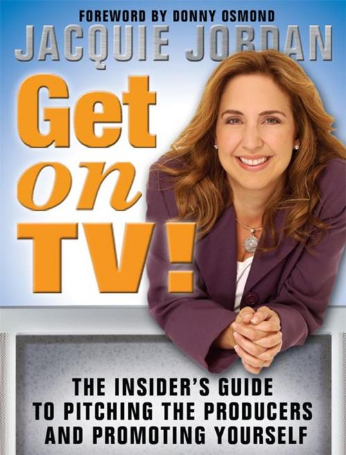 Cover of the book Get on TV! by Jacquie Jordan, Sourcebooks