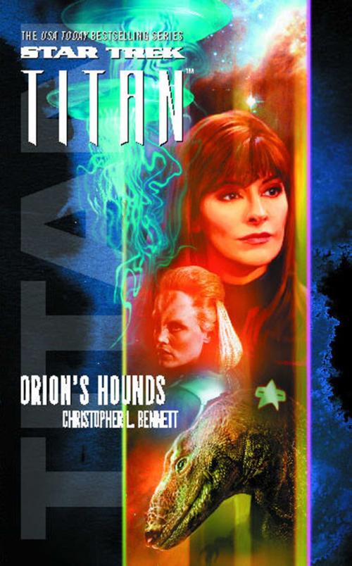 Cover of the book Star Trek: Titan #3: Orion's Hounds by Christopher L. Bennett, Pocket Books/Star Trek