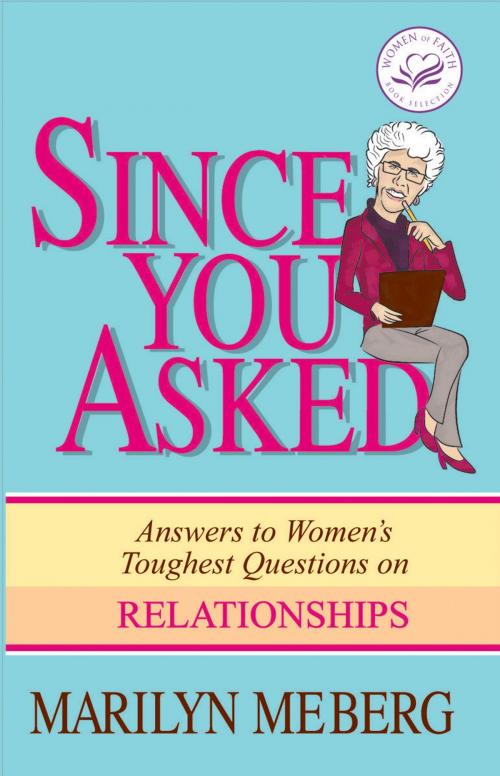 Cover of the book Since You Asked by Marilyn Meberg, Thomas Nelson