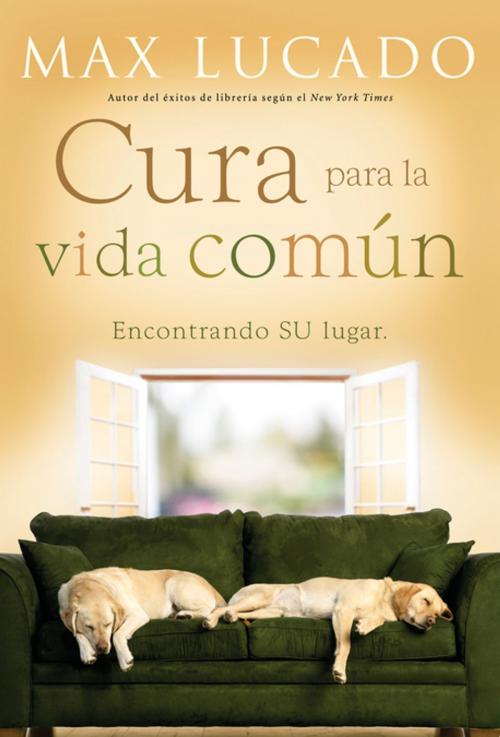 Cover of the book Cura para la vida común by Max Lucado, Grupo Nelson