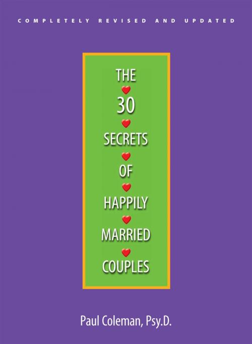 Cover of the book The 30 Secrets Of Happily Married Couples by Paul Coleman, Adams Media