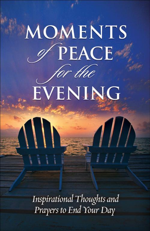 Cover of the book Moments of Peace for the Evening by Baker Publishing Group, Baker Publishing Group