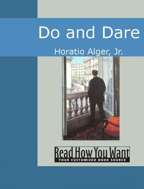 Cover of the book Do And Dare by Jr. Horatio Alger, ReadHowYouWant