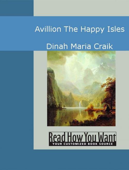 Cover of the book Avillion The Happy Isles by Dinah Maria Craik, ReadHowYouWant
