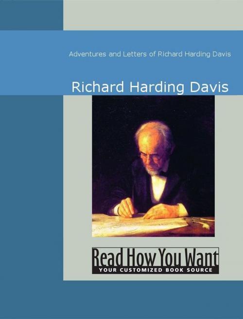 Cover of the book Adventures And Letters Of Richard Harding Davis by Davis, Richard Harding, ReadHowYouWant