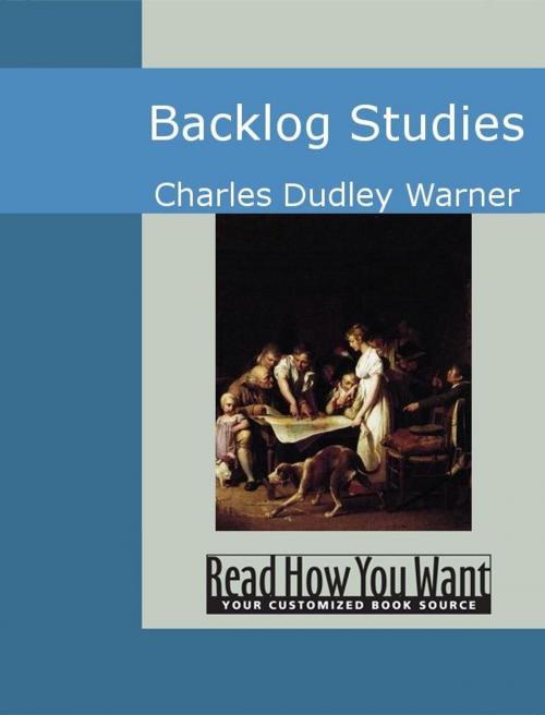 Cover of the book Backlog Studies by Charles Dudley Warner, ReadHowYouWant