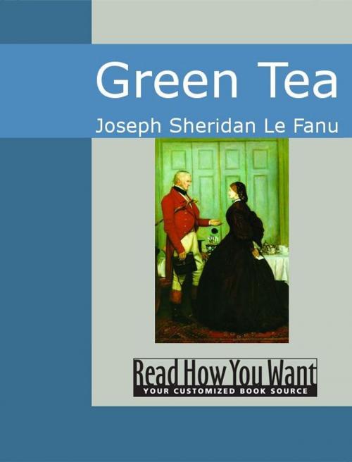 Cover of the book Green Tea by Joseph Sheridan Le Fanu, ReadHowYouWant