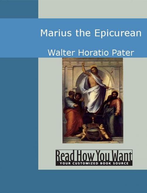 Cover of the book Marius The Epicurean by Pater, Walter Horatio, ReadHowYouWant