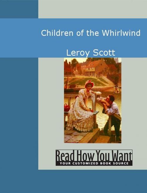 Cover of the book Children Of The Whirlwind by Leroy Scott, ReadHowYouWant