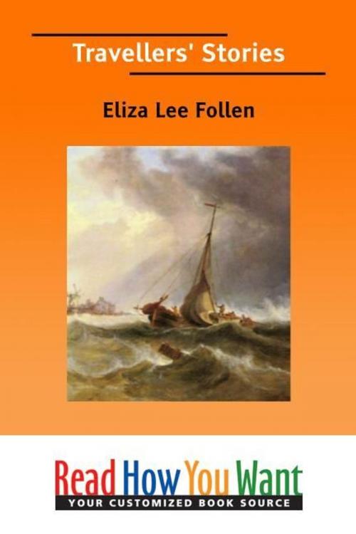 Cover of the book Travellers' Stories by Follen Eliza Lee, ReadHowYouWant