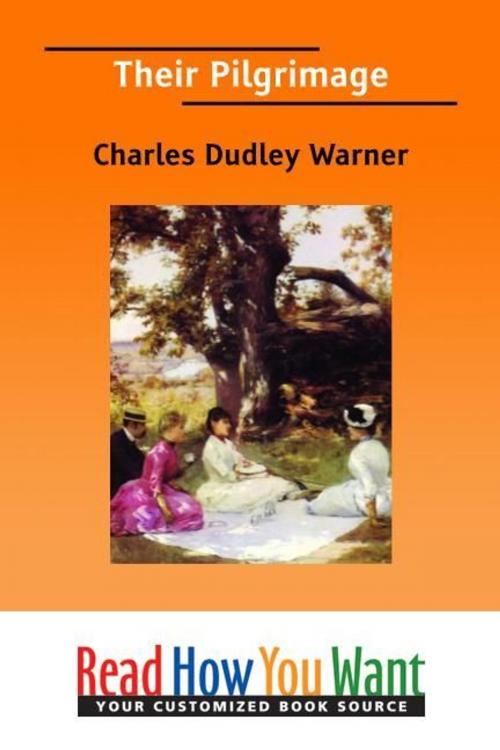 Cover of the book Their Pilgrimage by Warner Charles Dudley, ReadHowYouWant