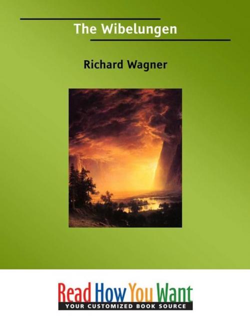 Cover of the book The Wibelungen by Wagner Richard, ReadHowYouWant