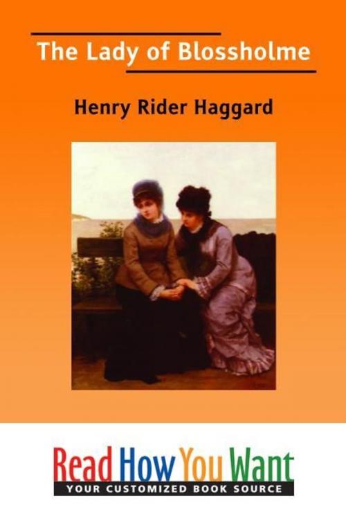 Cover of the book The Lady Of Blossholme by Haggard Henry Rider, ReadHowYouWant