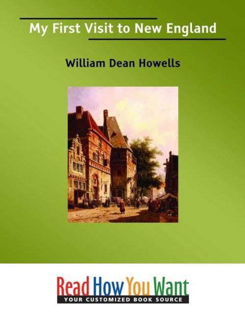 Cover of the book My First Visit To New England by Howells William Dean, ReadHowYouWant