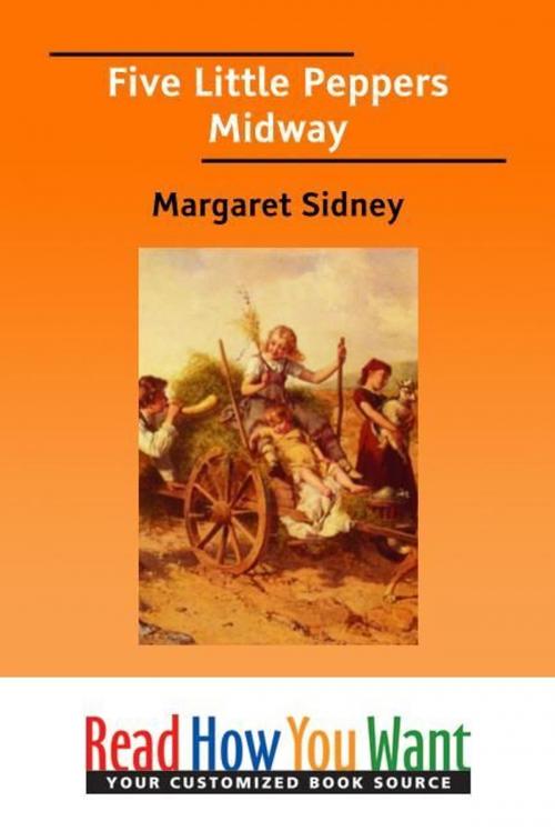Cover of the book Five Little Peppers Midway by Margaret Sidney, ReadHowYouWant