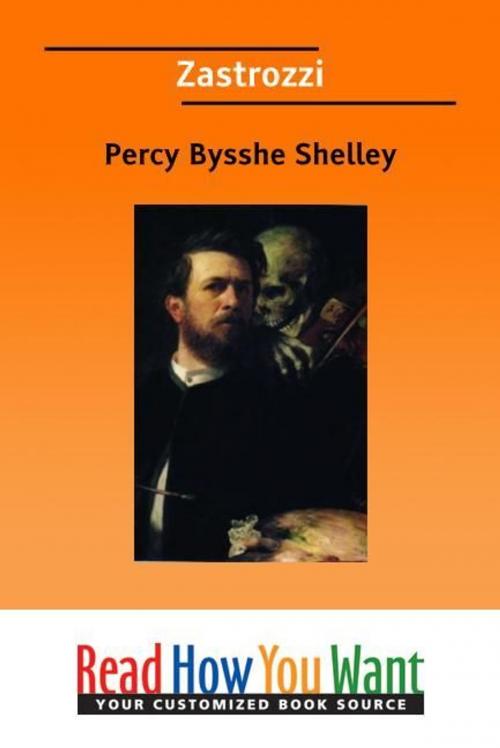 Cover of the book Zastrozzi by Shelley Percy Bysshe, ReadHowYouWant
