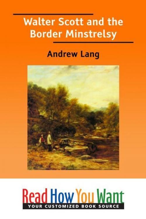 Cover of the book Walter Scott And The Border Minstrelsy by Lang Andrew, ReadHowYouWant
