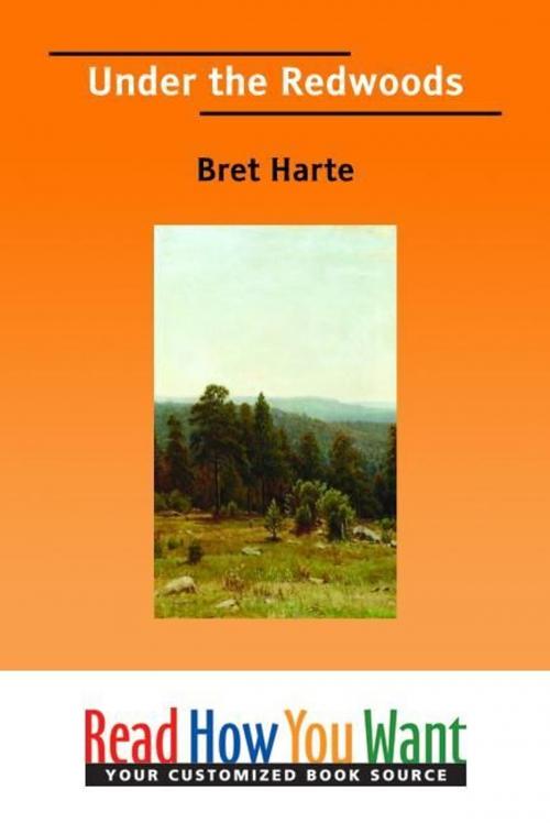 Cover of the book Under The Redwoods by Harte Bret, ReadHowYouWant