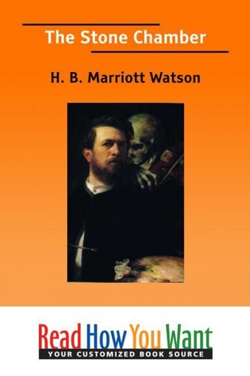 Cover of the book The Stone Chamber by Watson H. B. Marriott, ReadHowYouWant